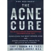 The Acne Cure by Terry J. Dubrow, Brenda Adderly M.H.A. 